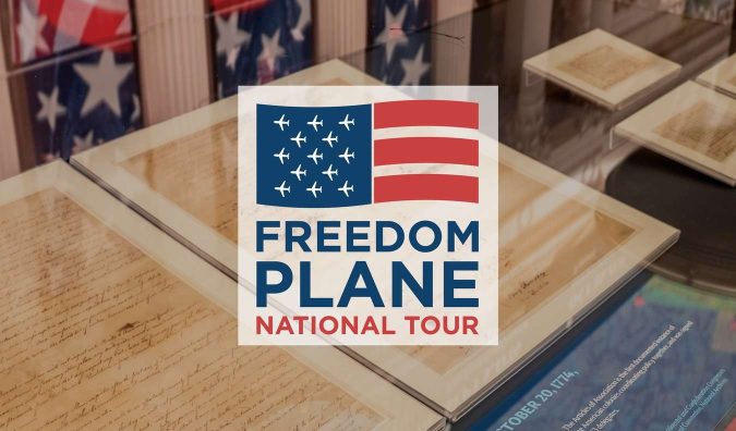 Freedom Plane National Tour: Documents That Forged a Nation Freedom Plane National Tour: Documents That Forged a Nation